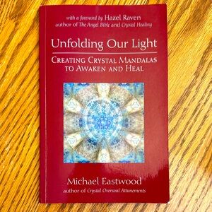 BOOK “Unfolding Our Lightl” by Michael Eastwood